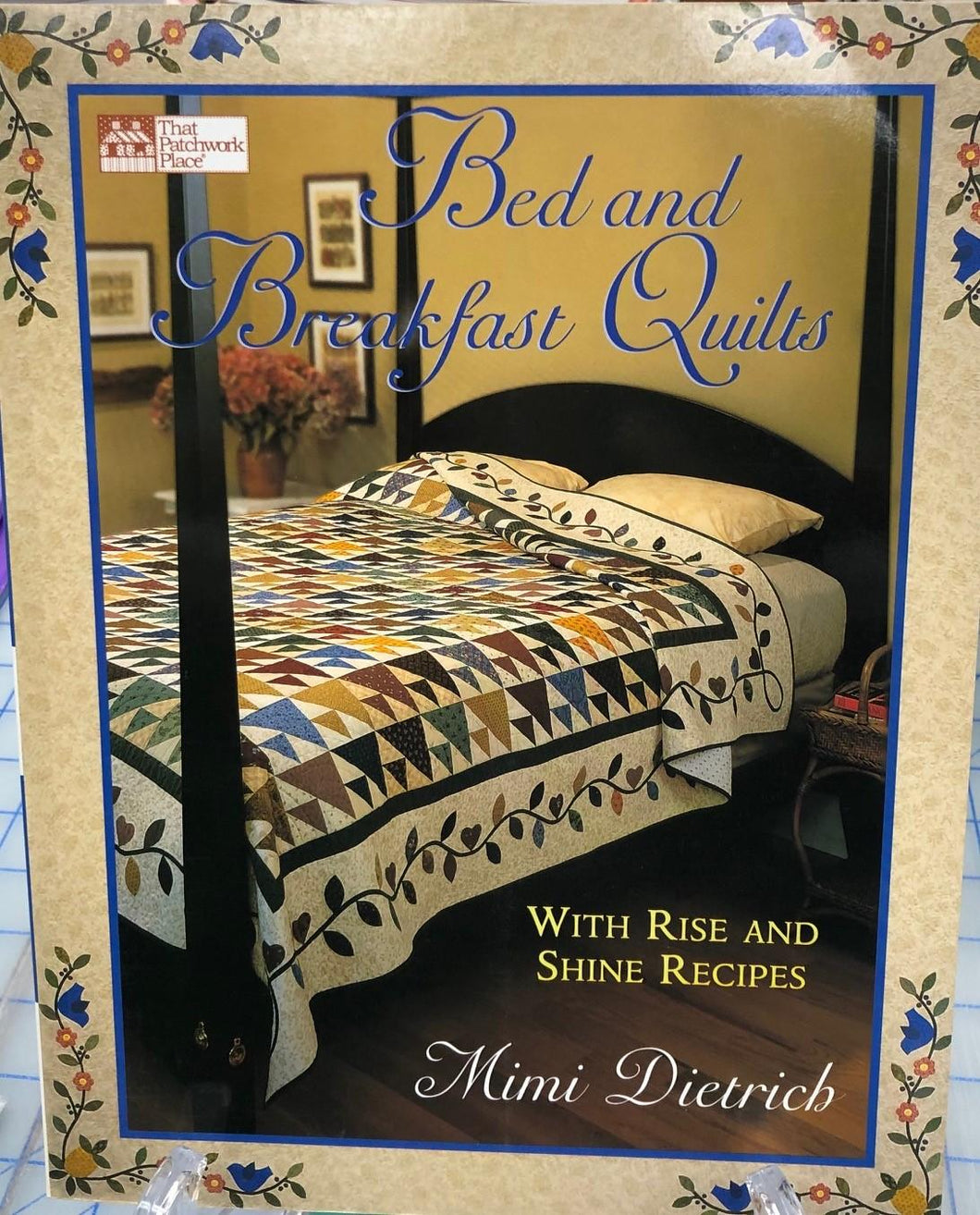 Bed and Breakfast Quilts