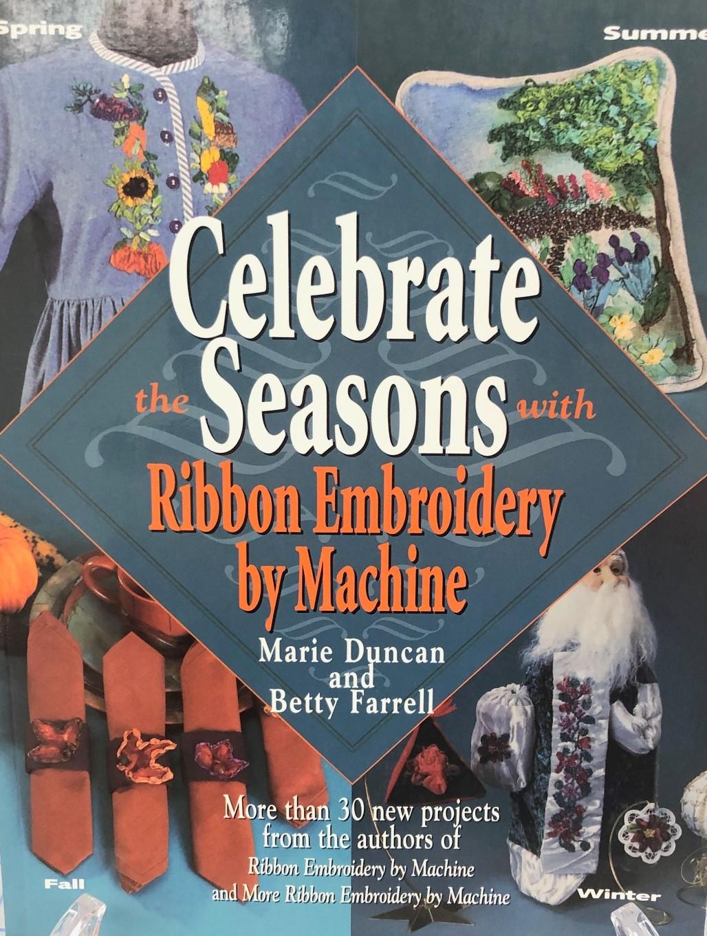 Celebrate the Seasons with Ribbon Embroidery by Machine