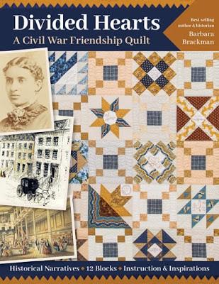 Divided Hearts A Civil War Friendship Quilt