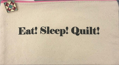 Eat! Sleep! Quilt! Zipper Bag